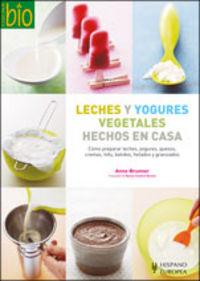 Vorderes Coverbild Leches y yogures vegetales hechos en casa