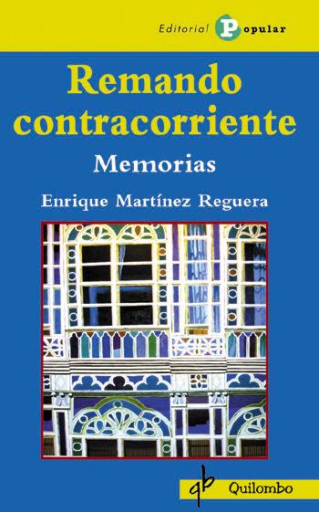 Vorderes Coverbild Remando a contracorriente : memorias