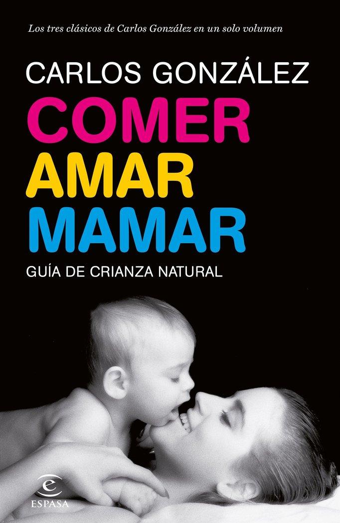 Vorderes Coverbild Comer, amar, mamar