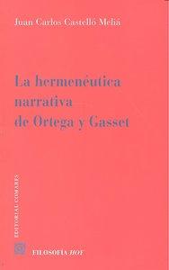 Vorderes Coverbild La hermenéutica narrativa de Ortega y Gasset