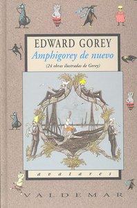 Vorderes Coverbild Amphigorey de nuevo : 24 obras ilustradas de Gorey