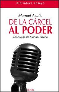 Vorderes Coverbild De la cárcel al poder : discursos de Manuel Azaña en "política"