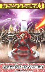 Vorderes Coverbild ¡Superhéroe por sorpresa!