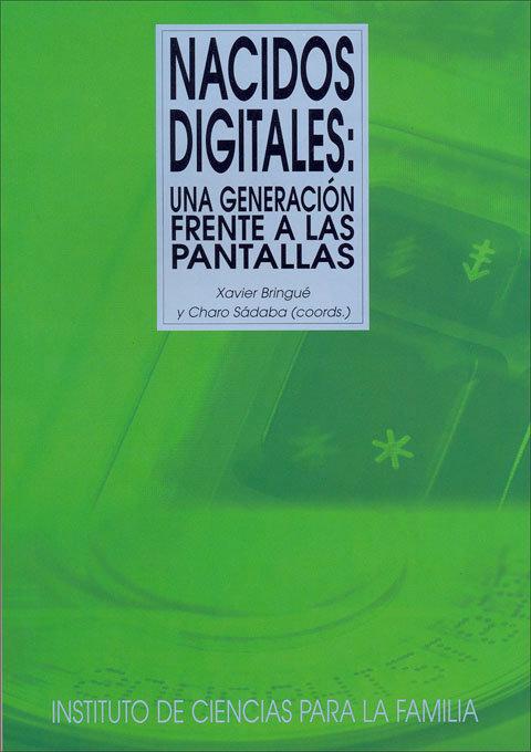Vorderes Coverbild Nacidos digitales : una generación frente a las pantallas