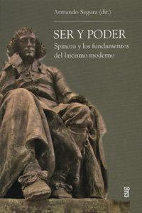 Vorderes Coverbild Ser y poder : Spinoza y los fundamentos del laicismo moderno