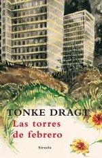 Vorderes Coverbild Las torres de febrero : un diario (por el momento) anónimo con puntuación y pies de página aportados por Tonke Dragt