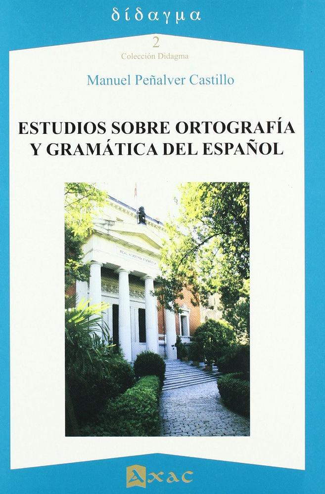 Vorderes Coverbild Estudios sobre ortografía y gramática del español