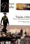 Vorderes Coverbild Toledo 1936 : asedio y liberación del Alcázar