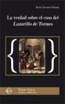 Vorderes Coverbild La verdad sobre el caso del Lazarillo de Tormes