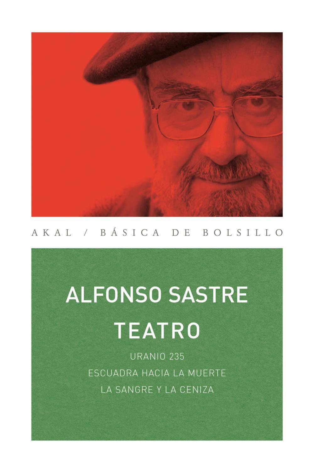 Vorderes Coverbild Teatro : Uranio 235 ; Escuadra hacia la muerte ; La sangre y la ceniza