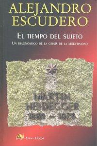 Vorderes Coverbild El tiempo del sujeto : un diagnóstico de la crisis de la modernidad