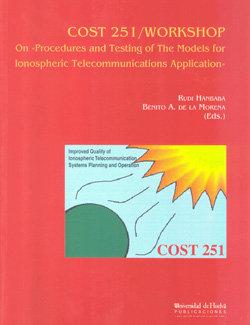 Vorderes Coverbild COST 251/Workshop on "Procedures and Testing of the Models for Ionospheric Telecomunications Application"
