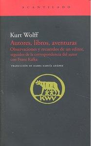 Vorderes Coverbild Autores, libros, aventuras : observaciones y recuerdos de un editor, seguidos de la correspondencia con Franz Kafka