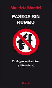 Vorderes Coverbild Paseos sin rumbo : diálogos entre cine y literatura
