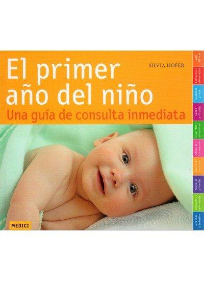 Vorderes Coverbild El primer año del niño : una guía de consulta inmediata