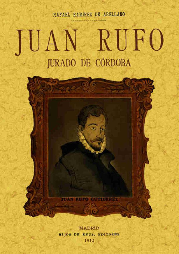 Vorderes Coverbild Juan Rufo, jurado de Córdoba. Estudio biográfico y crítico