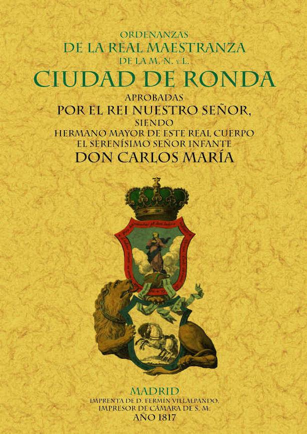 Vorderes Coverbild Ordenanzas de la Real Maestranza de la M.N. y L. ciudad de Ronda