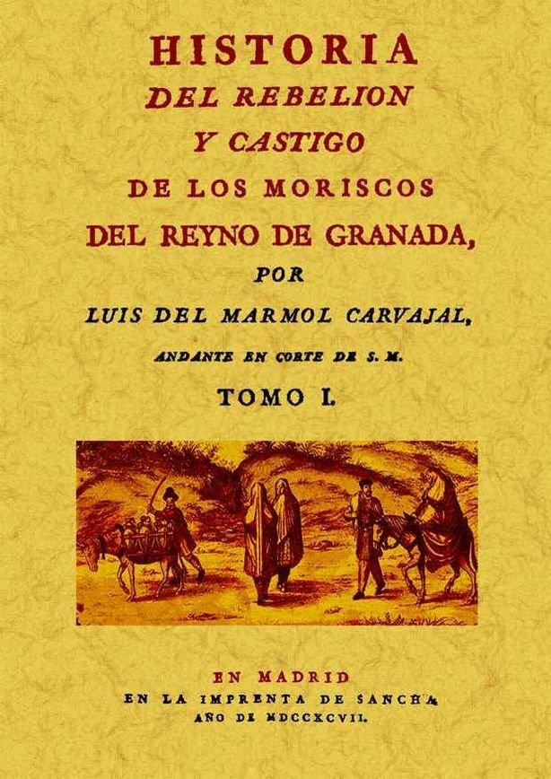 Vorderes Coverbild Historia del rebelión y castigo de los moriscos del Reyno de Granada