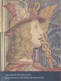 Vorderes Coverbild Los amores de Mercurio y Herse : una tapicería rica de Willem de Pannemaker