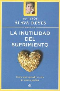 Vorderes Coverbild La inutilidad del sufrimiento S.L.