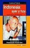 Vorderes Coverbild Indonesia, ayer y hoy : conversaciones con Pramoeyda Ananta Toer