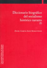 Vorderes Coverbild Diccionario biográfico del socialismo histórico navarro