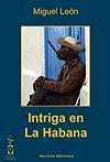 Vorderes Coverbild Intriga en La Habana