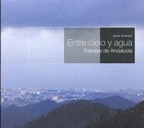 Vorderes Coverbild Entre cielo y agua : paisajes de Andalucía