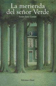 Vorderes Coverbild La merienda del señor verde