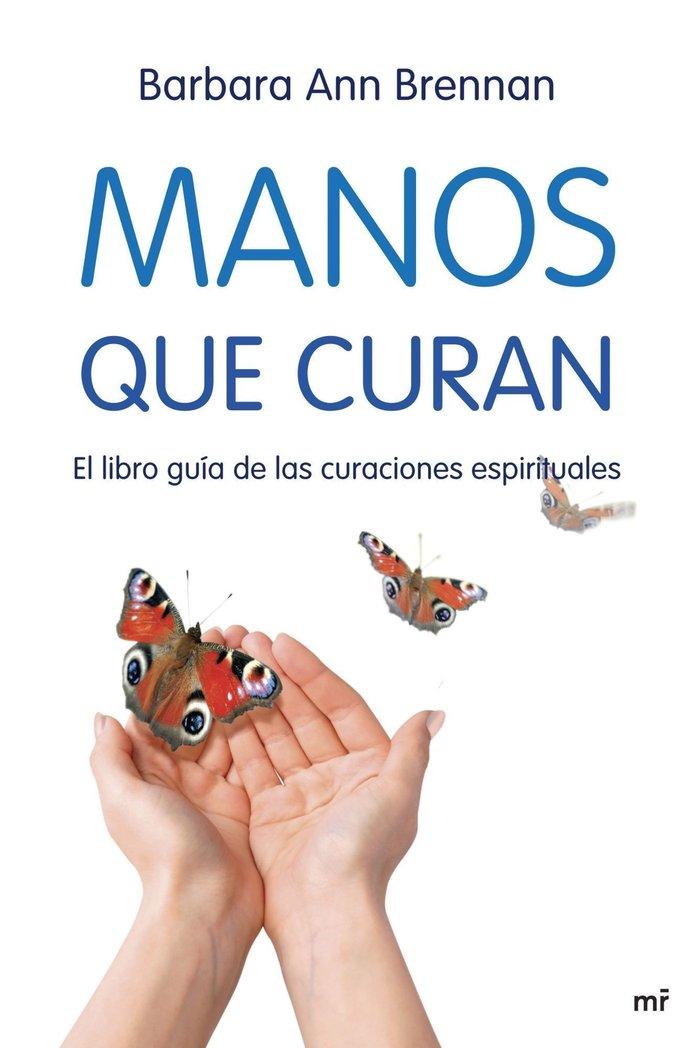 Vorderes Coverbild Manos que curan : el libro guía de las curaciones espirituales