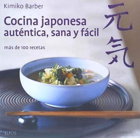 Vorderes Coverbild Cocina japonesa, auténtica, sana y fácil : más de 100 recetas