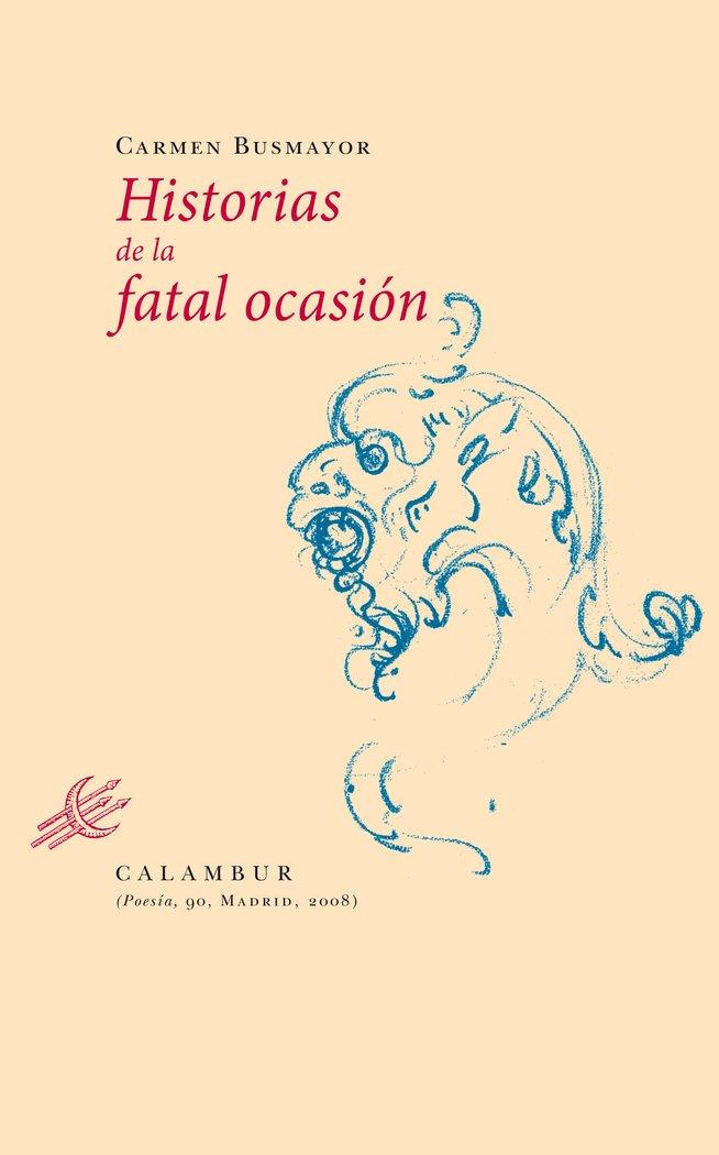 Vorderes Coverbild Historias de la fatal ocasión