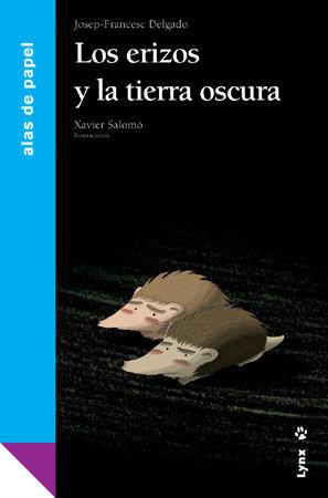 Vorderes Coverbild Los erizos y la tierra oscura
