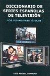 Vorderes Coverbild Diccionario de series españolas de televisión : los 100 mejores títulos