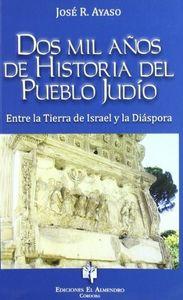 Vorderes Coverbild Dos mil años de historia del pueblo judío : entre la tierra de Israel y la diáspora