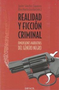 Vorderes Coverbild Realidad y ficción criminal : dimensiones narrativas del género negro : actas del 5 Congreso de Novela y Cine Negro realizado en Salamanca en 2009.