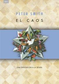Vorderes Coverbild El caos : una explicación de la teoría