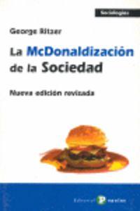 Vorderes Coverbild La McDonaldización de la sociedad : nueva edición revisada
