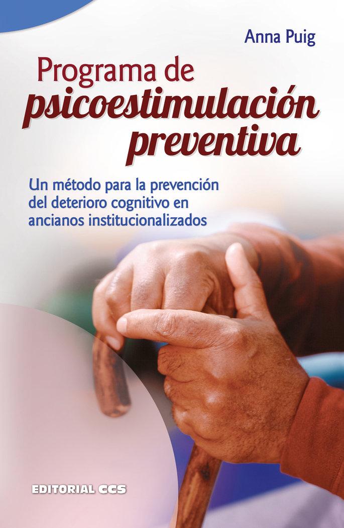 Vorderes Coverbild Programa de psicoestimulación preventiva : un método para la prevención del deterioro cognitivo en ancianos institucionalizados