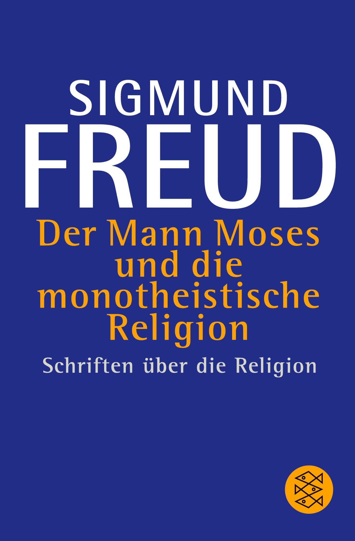 Vorderes Coverbild Der Mann Moses und die monotheistische Religion