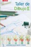 Vorderes Coverbild Taller de dibujo II : aprendizaje paso a paso
