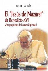 Vorderes Coverbild El "Jesús de Nazaret" de Benedicto XVI : una propuesta de lectura espiritual