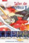 Vorderes Coverbild Taller de acrílico II : aprendizaje paso a paso