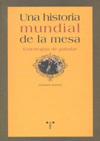 Vorderes Coverbild Una historia mundial de la mesa : estrategias del paladar