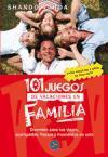 Vorderes Coverbild 101 juegos de vacaciones en familia : diversión para tus viajes, acampadas, fiestas y momentos de ocio