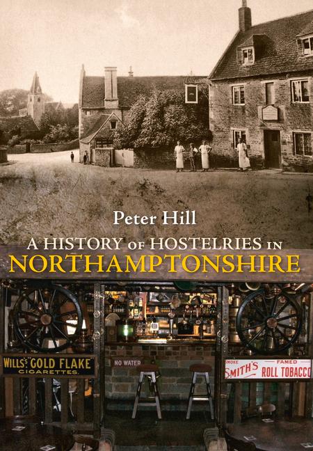 Vorderes Coverbild A History of Hostelries in Northamptonshire