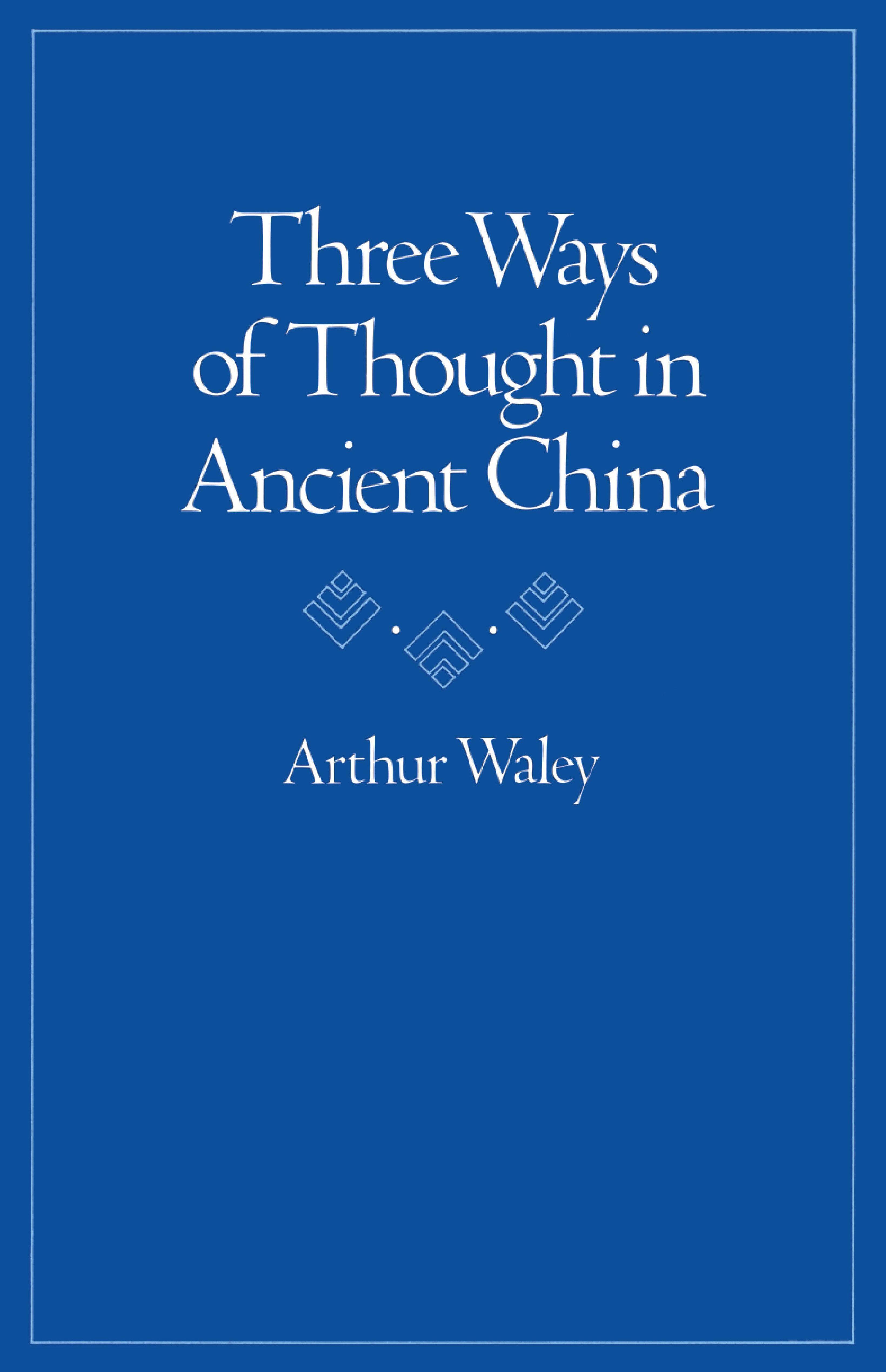 Vorderes Coverbild Three Ways of Thought in Ancient China