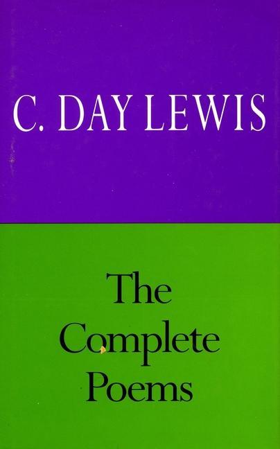 Vorderes Coverbild The Complete Poems of C. Day Lewis