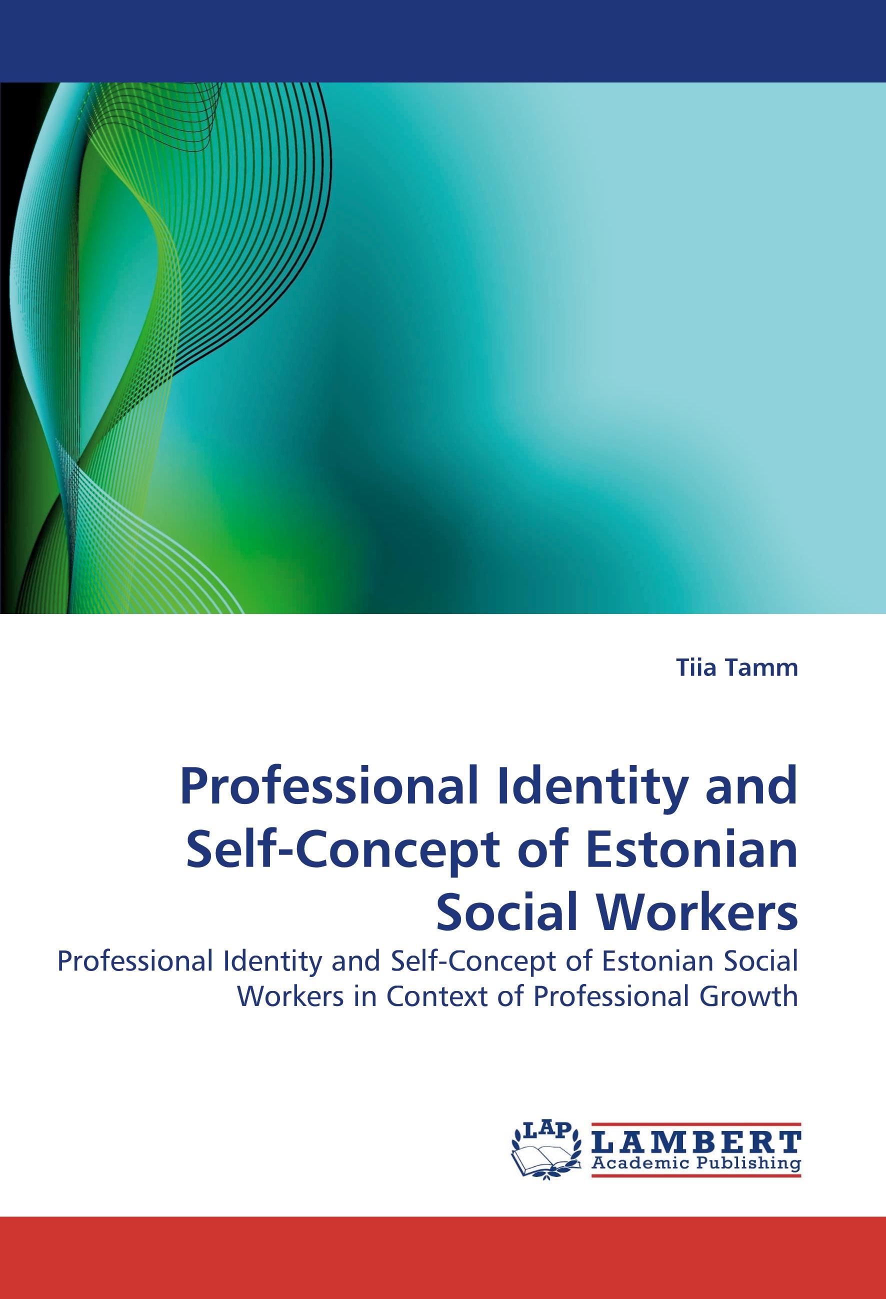 Vorderes Coverbild Professional Identity and Self-Concept of Estonian Social Workers