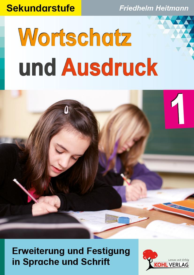 Vorderes Coverbild Wortschatz & Ausdruck Erweiterung & Festigung in Sprache und Schrift